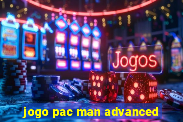 jogo pac man advanced